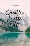 Quattro Sette Otto